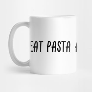 Eat Pasta And Ride Fasta Mug